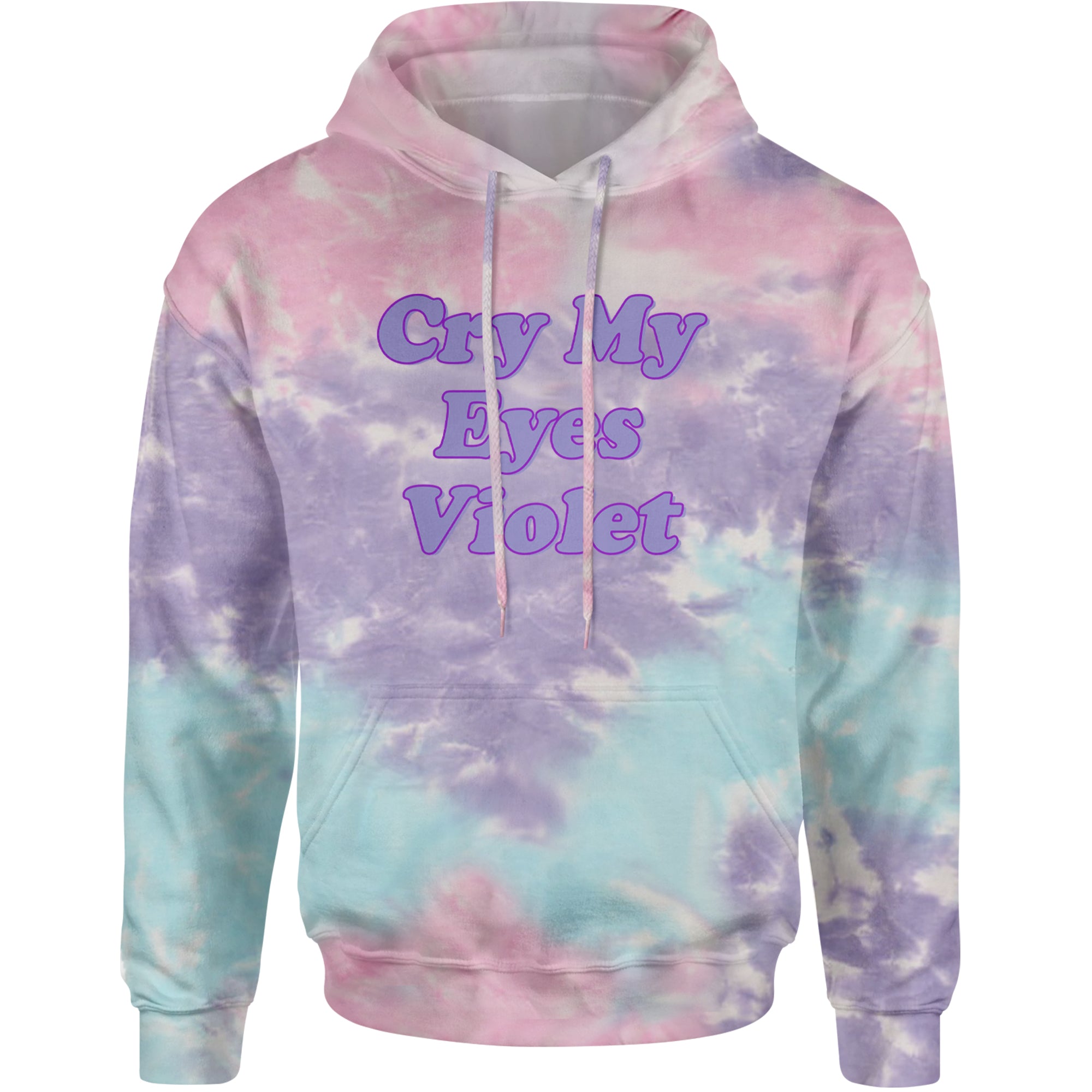 Cry My Eyes Violet Drama Queen Adult Hoodie Sweatshirt Cotton Candy