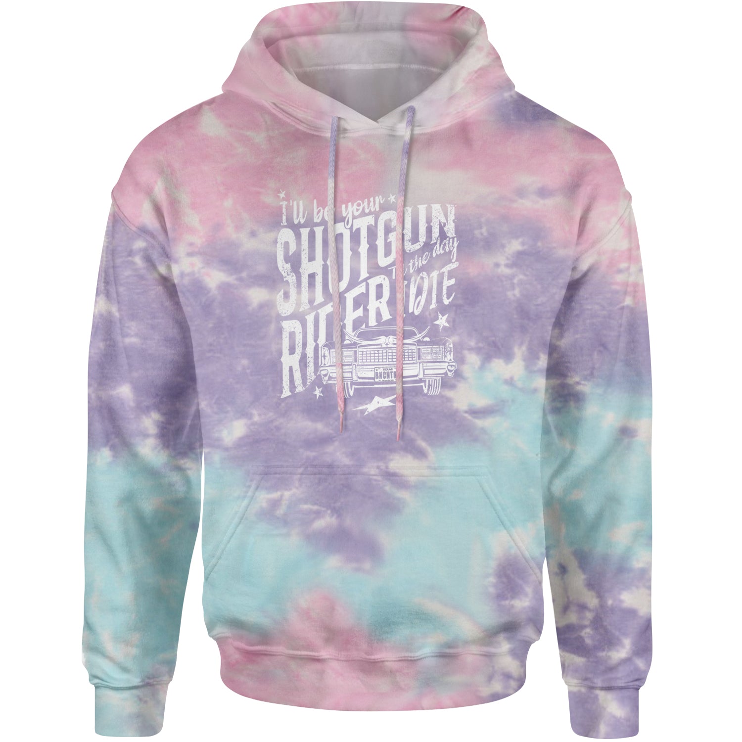 I'll Be Your Shotgun Rider, Till The Day I Die Adult Hoodie Sweatshirt Cotton Candy