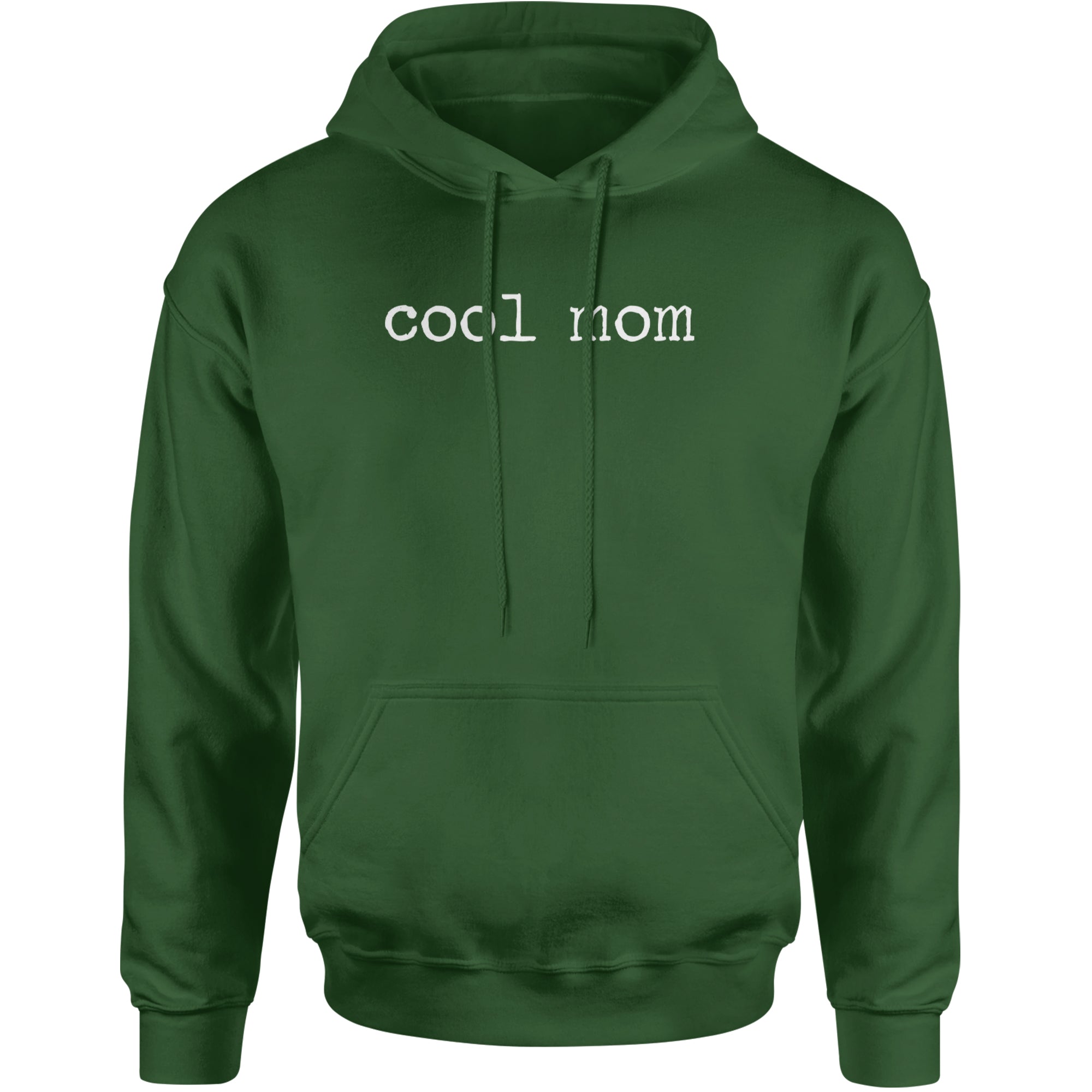 Cool Mom Mother Mama Adult Hoodie Sweatshirt Forest Green