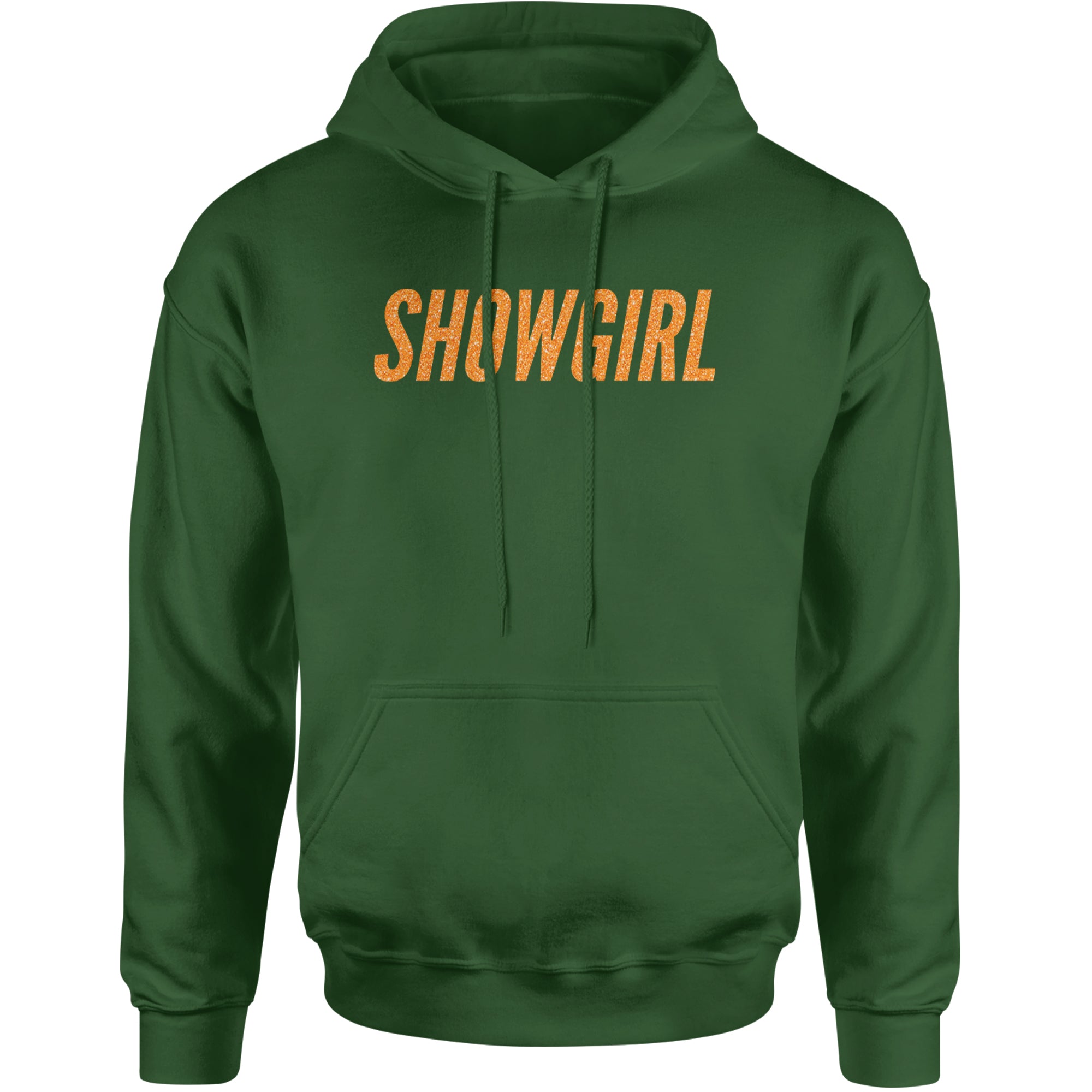 Showgirl Orange Glitter Adult Hoodie Sweatshirt Forest Green