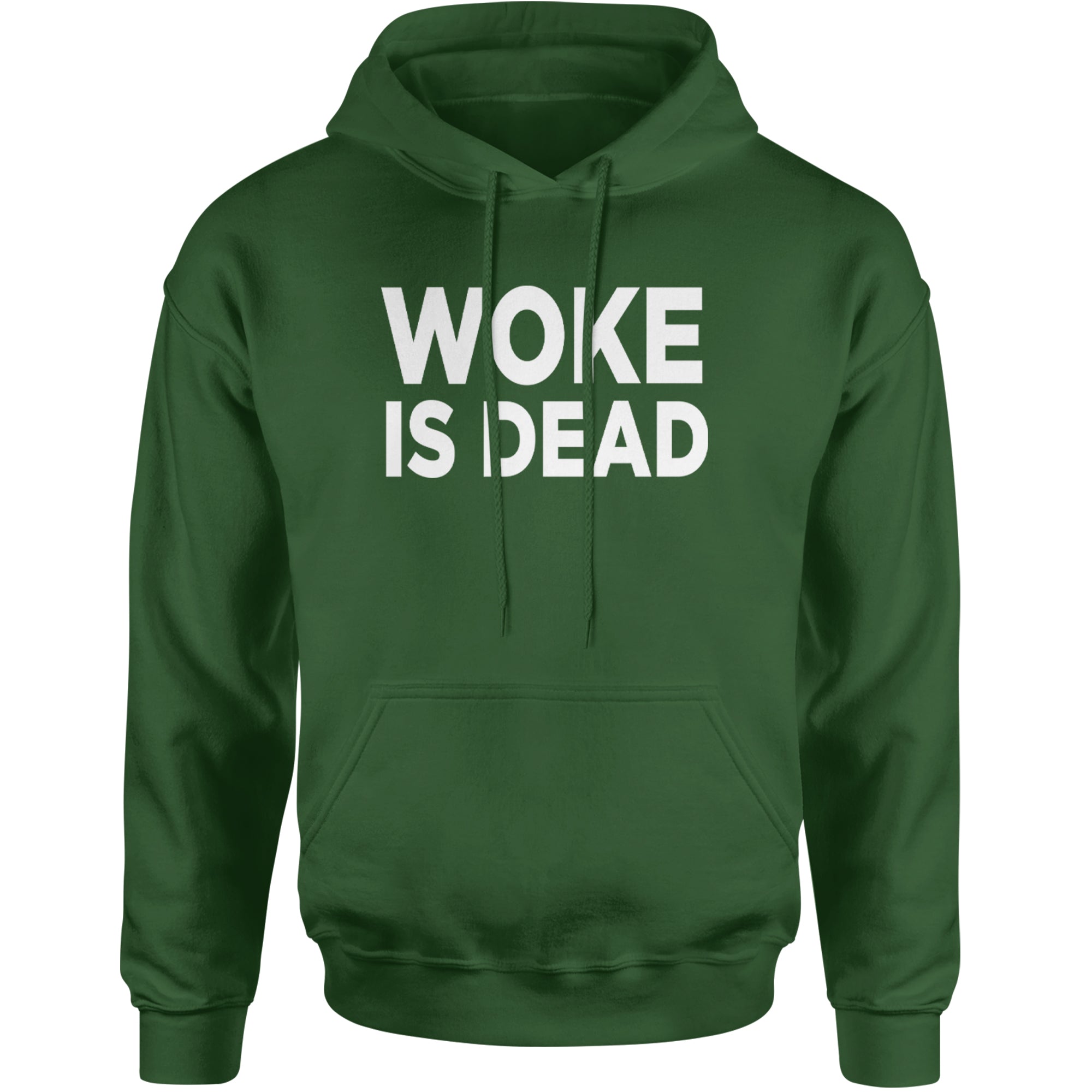 Woke Is Dead Satire Adult Hoodie Sweatshirt Forest Green