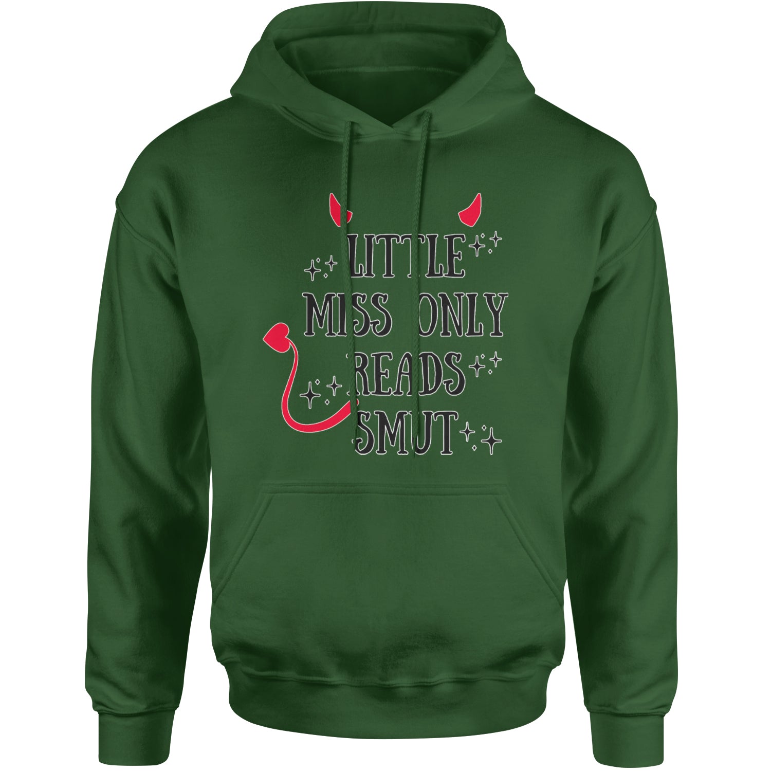 Little Miss Only Reads Smut Devilish Adult Hoodie Sweatshirt Forest Green