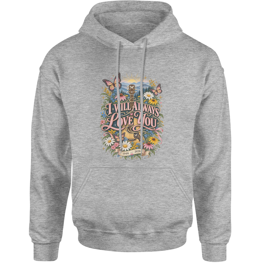 I Will Always Love You Dolly Adult Hoodie Sweatshirt Heather Grey