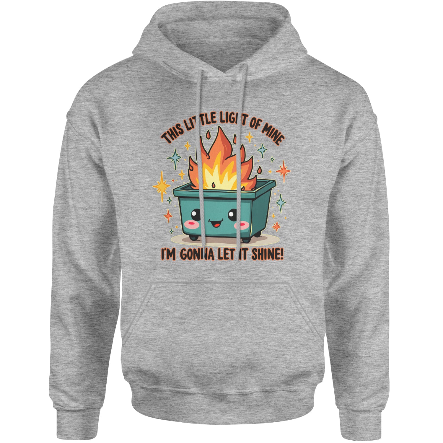 This Little Light of Mine Dumpster Fire Smile Face Adult Hoodie Sweatshirt Heather Grey