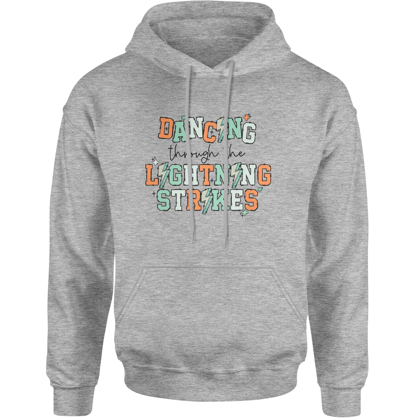 Dancing Through The Lightning Strikes Adult Hoodie Sweatshirt Heather Grey