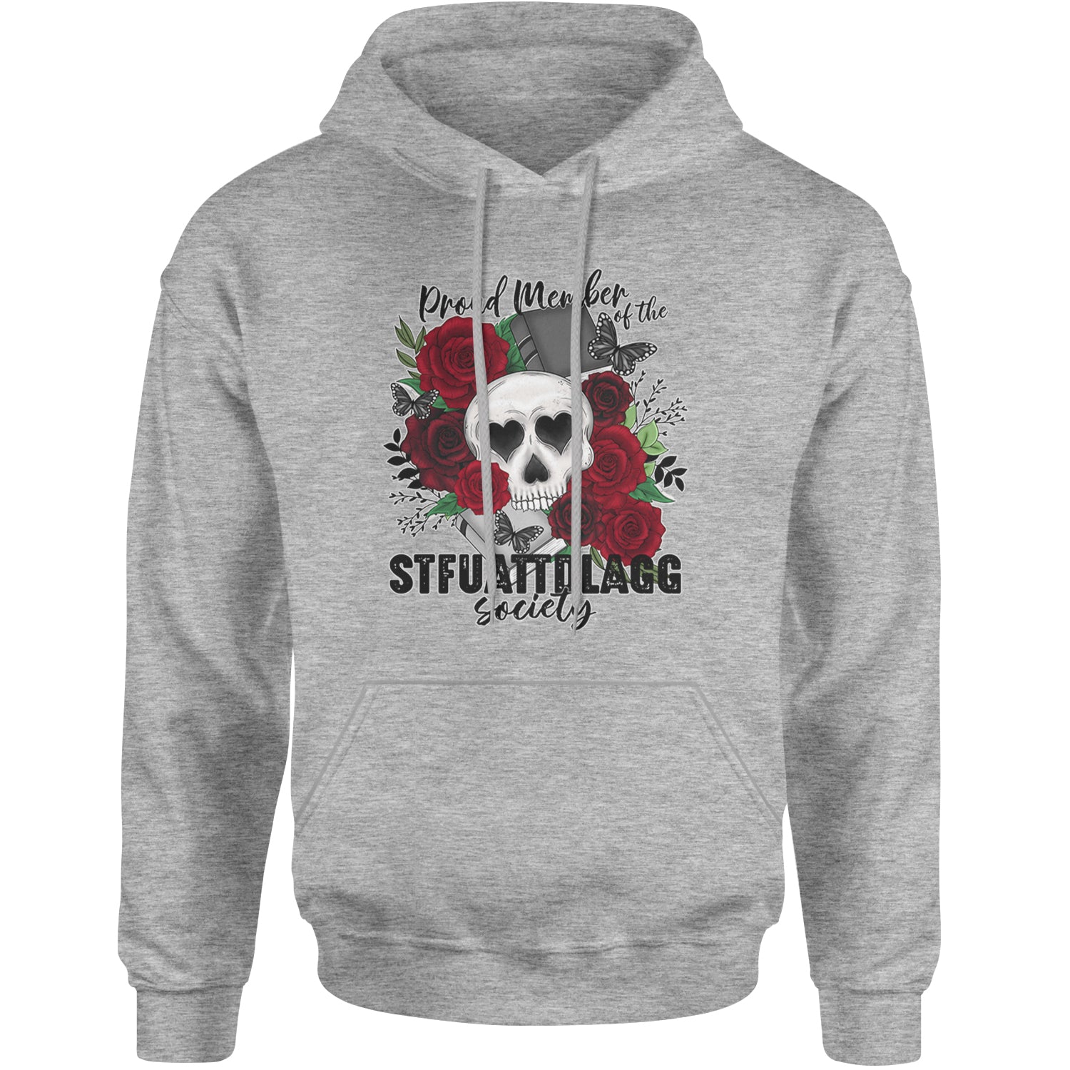 Proud Member Of The Stfuattdlagg Society Adult Hoodie Sweatshirt Heather Grey