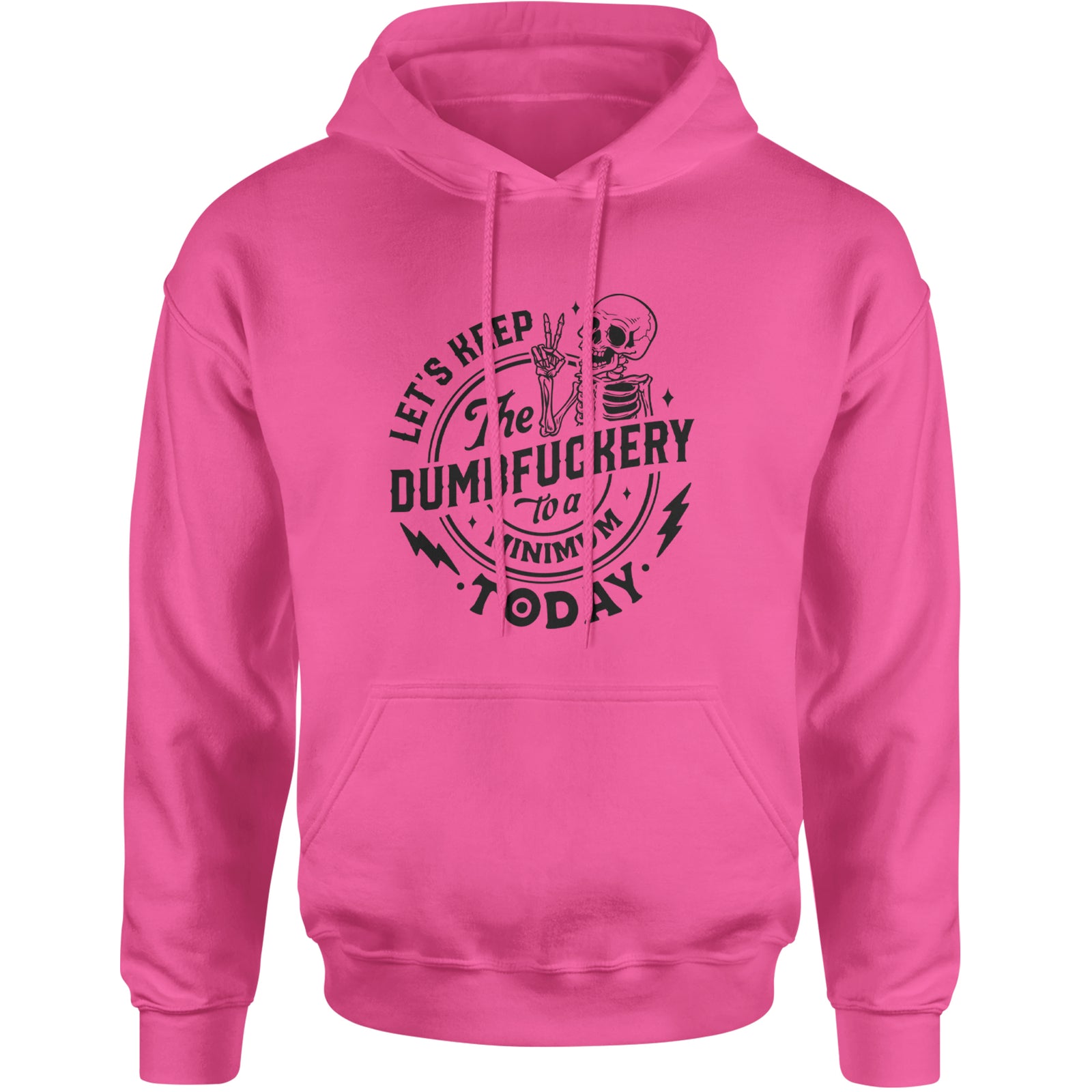 Let's Keep The Dumbf-ckery To A Minimum Today Adult Hoodie Sweatshirt Heather Grey