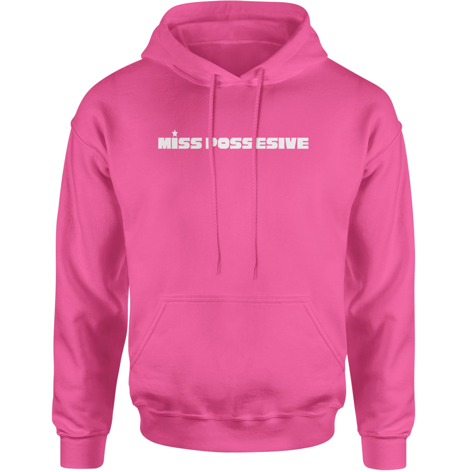 Miss Possessive Music Adult Hoodie Sweatshirt Hot Pink