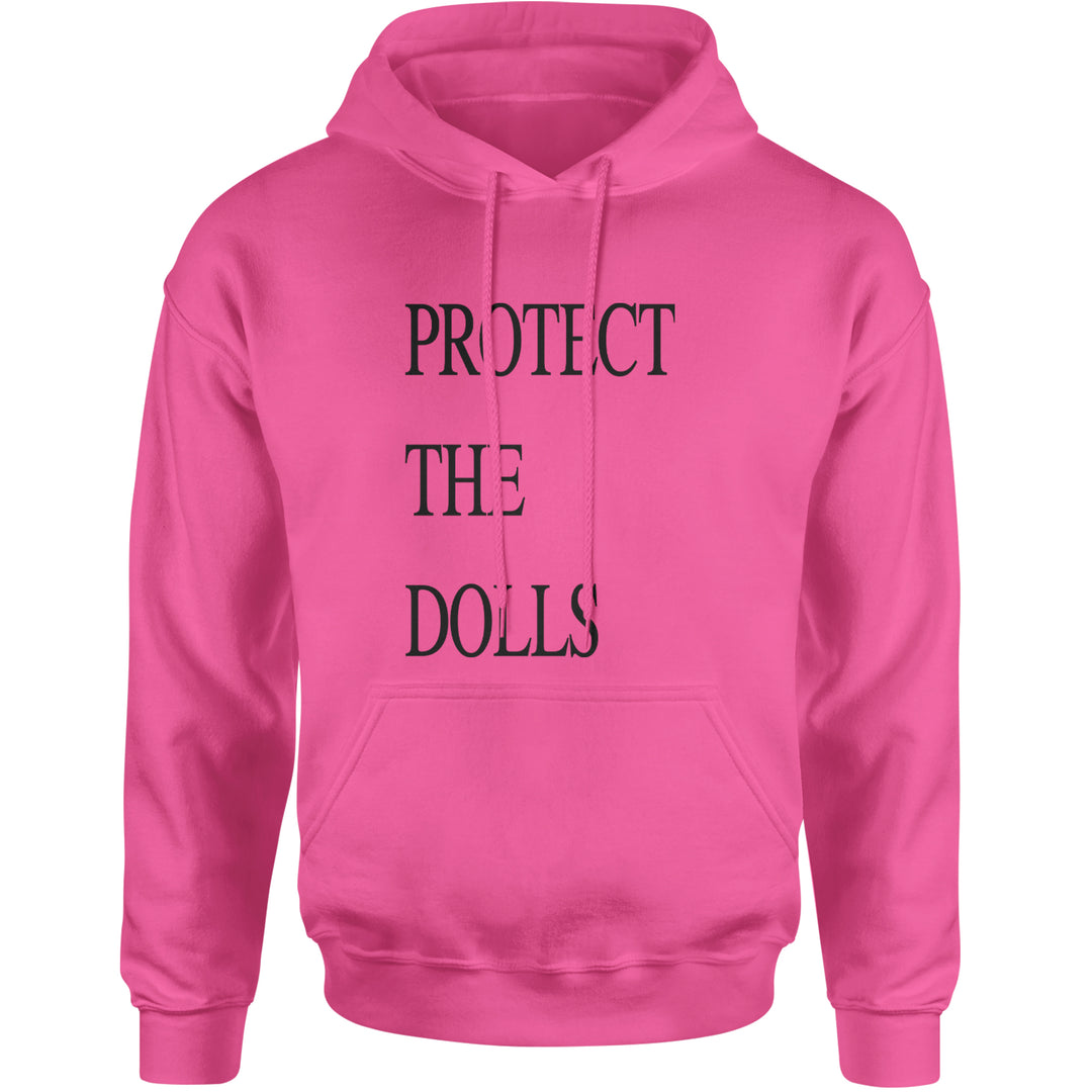 Protect The Dolls Equal Rights Adult Hoodie Sweatshirt Hot Pink