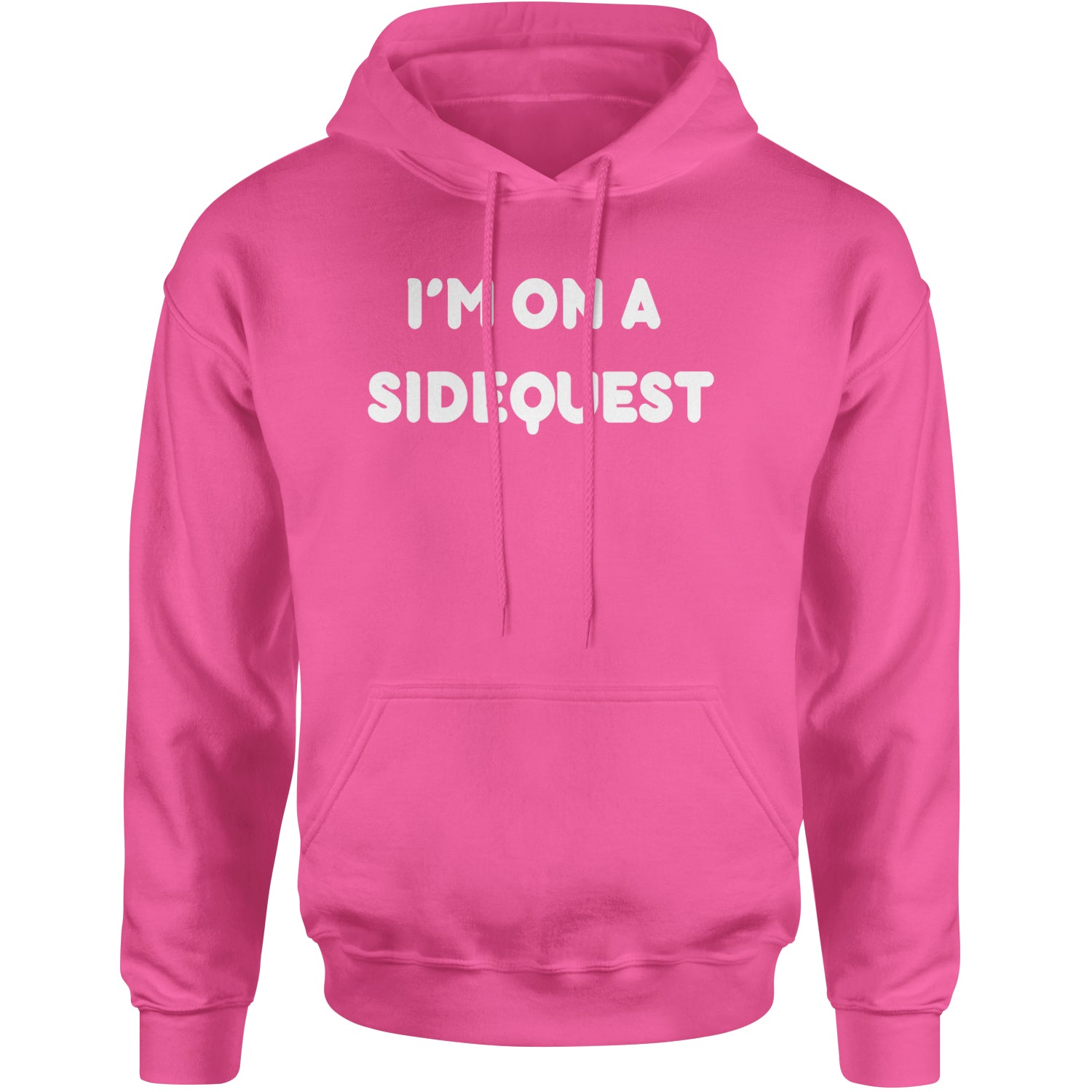 I'm On A Sidequest Festival Rave EDM Adult Hoodie Sweatshirt Hot Pink