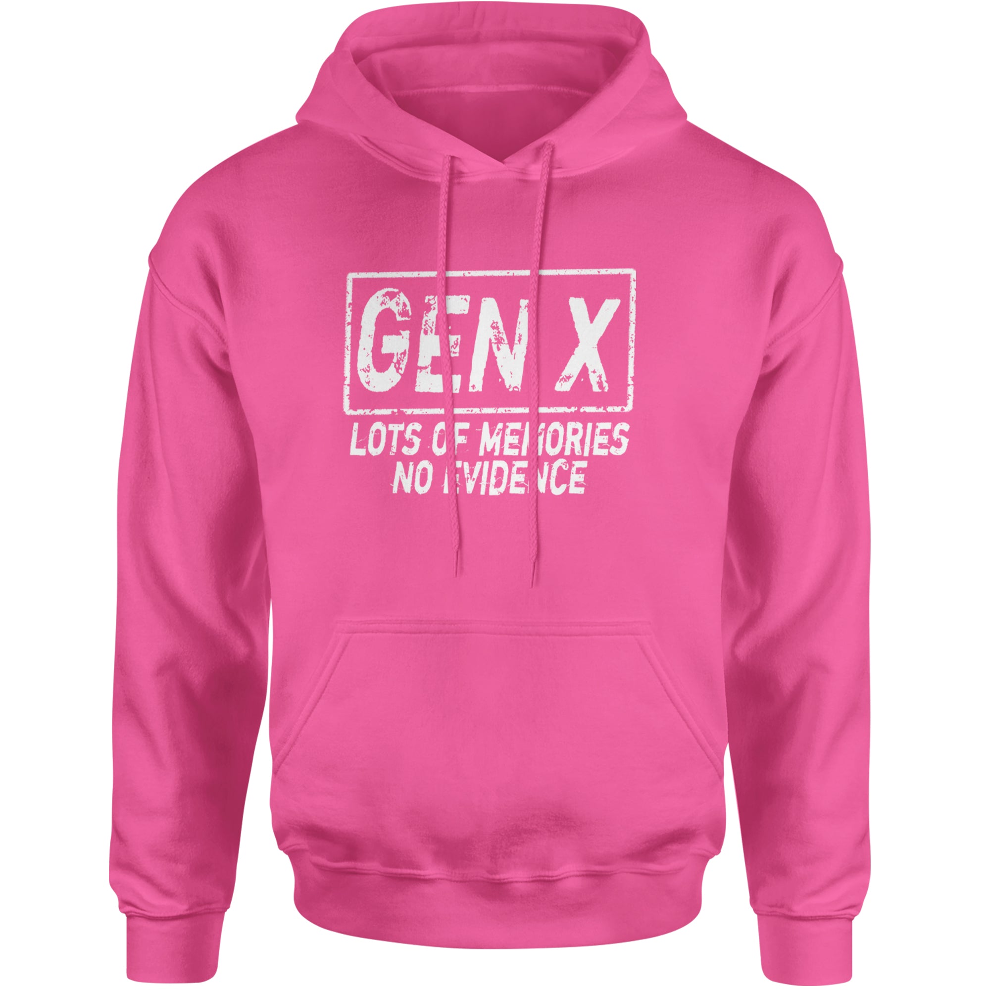 Gen X Lots of Memories No Evidence Nostalgia Adult Hoodie Sweatshirt Hot Pink