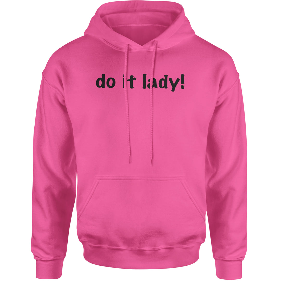 Do It Lady Viral Meme Adult Hoodie Sweatshirt Hot Pink