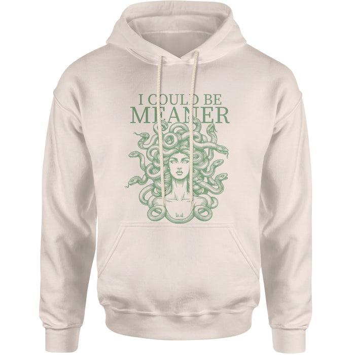Medusa I Could Be Meaner Adult Hoodie Sweatshirt