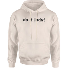 Do It Lady Viral Meme Adult Hoodie Sweatshirt Ivory