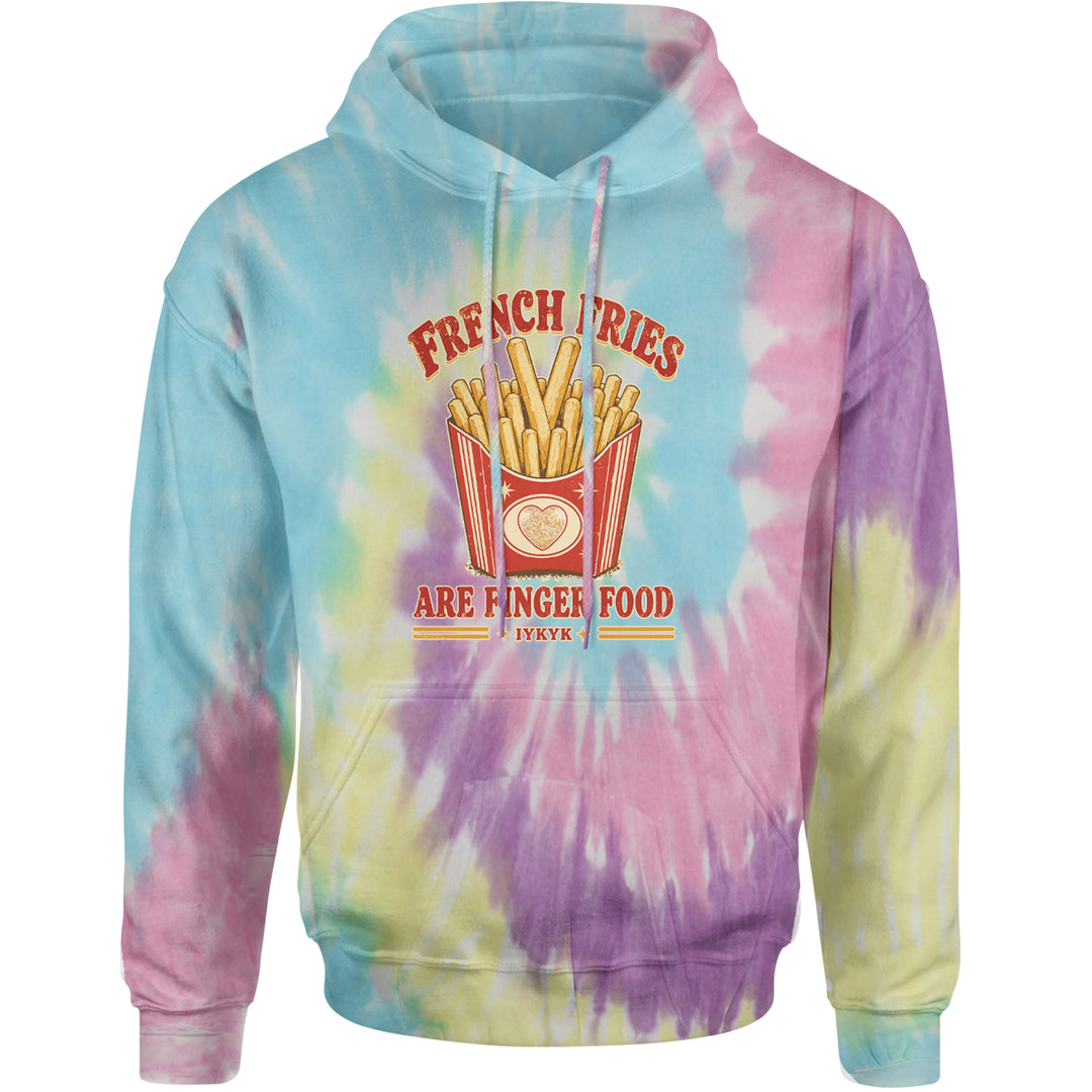 French Fries Are Finger Food IYKYK Adult Hoodie Sweatshirt Jellybean
