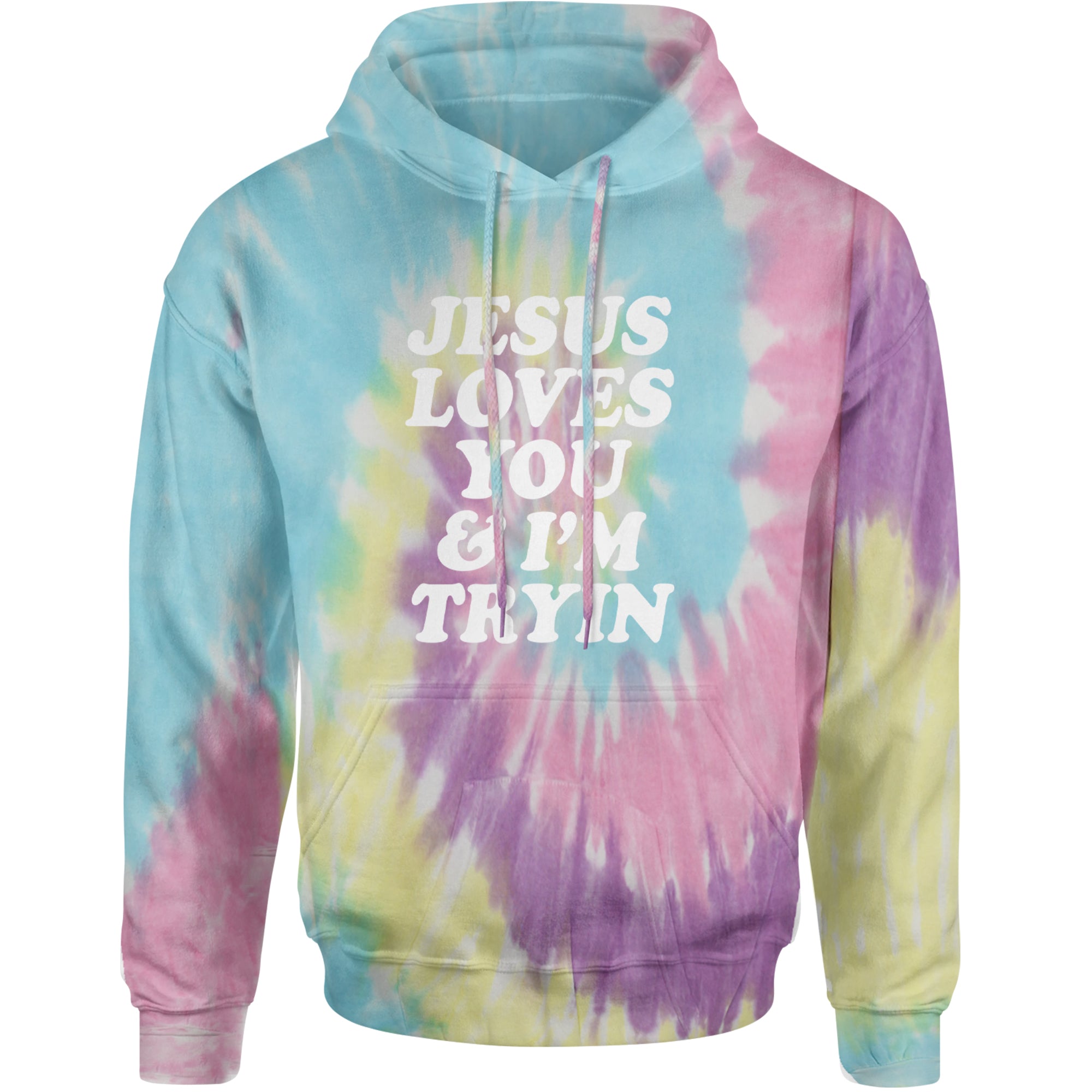 Jesus Loves You and I'm Trying Adult Hoodie Sweatshirt Jellybean