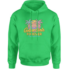 Golden Girls Forever Retro Sunset Adult Hoodie Sweatshirt Kelly Green