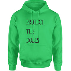 Protect The Dolls Equal Rights Adult Hoodie Sweatshirt Kelly Green
