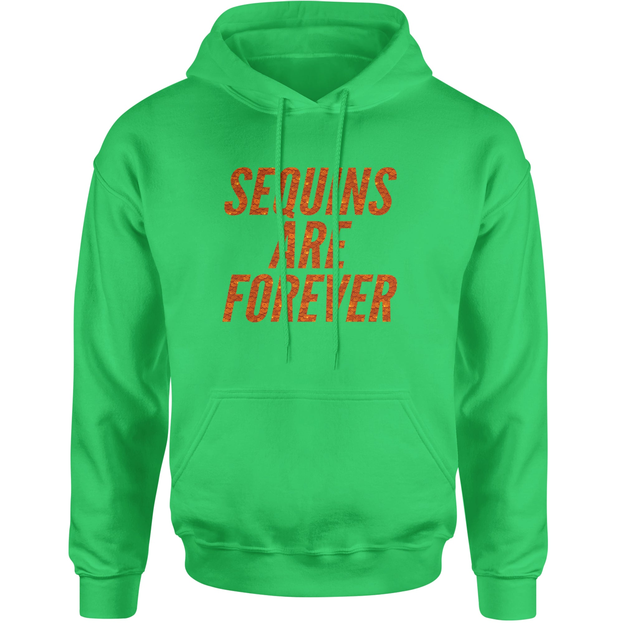 Sequins Are Forever Retro Glam Adult Hoodie Sweatshirt Kelly Green