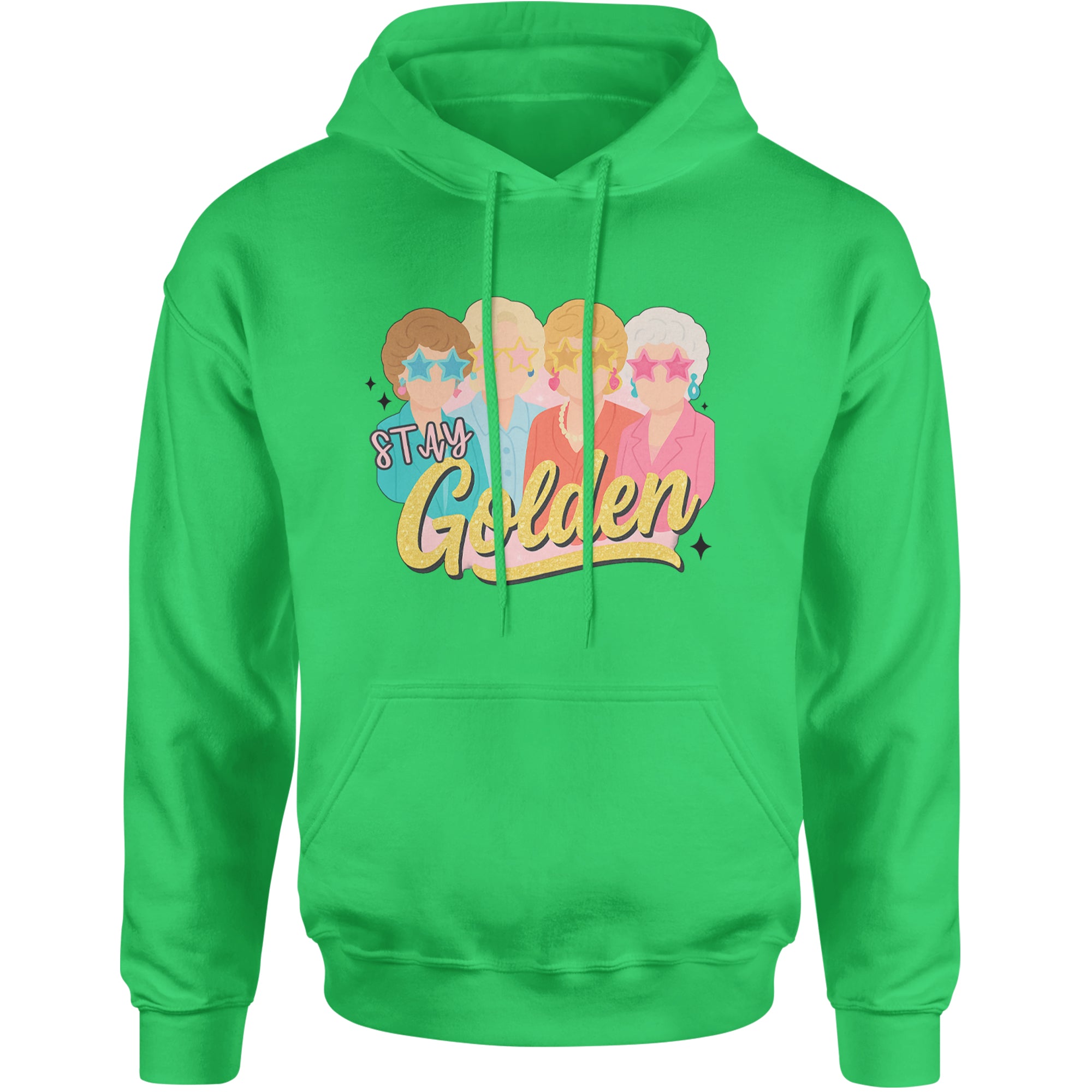Stay Golden Girls Retro Adult Hoodie Sweatshirt Kelly Green