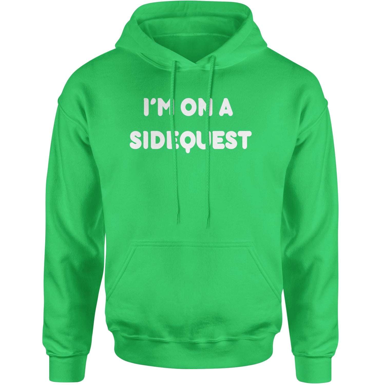 I'm On A Sidequest Festival Rave EDM Adult Hoodie Sweatshirt Kelly Green