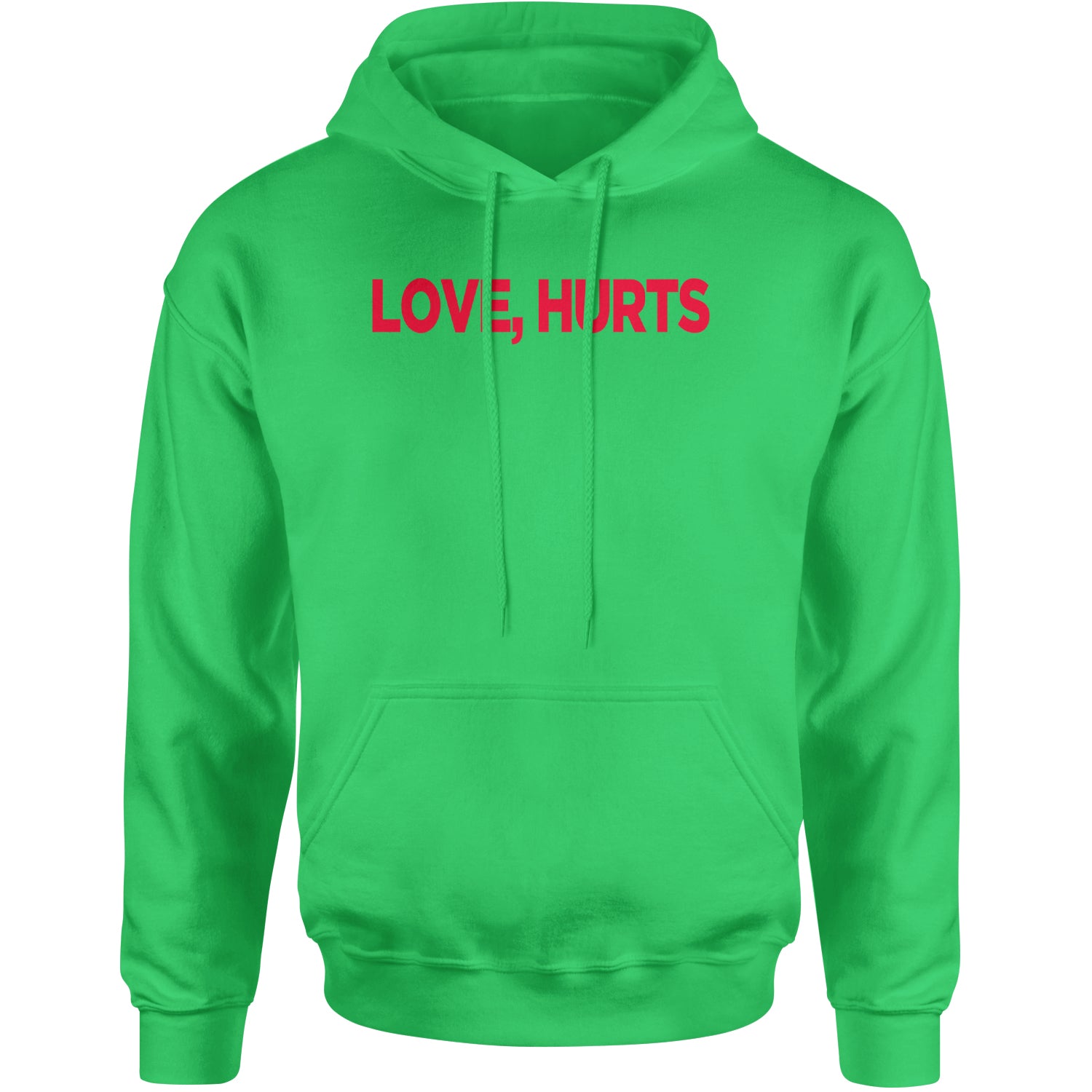 Love Hurts Adult Hoodie Sweatshirt Kelly Green