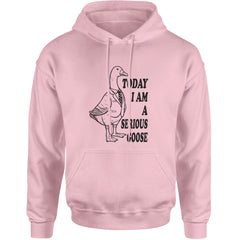 Today I Am A Serious Goose Adult Hoodie Sweatshirt Light Pink