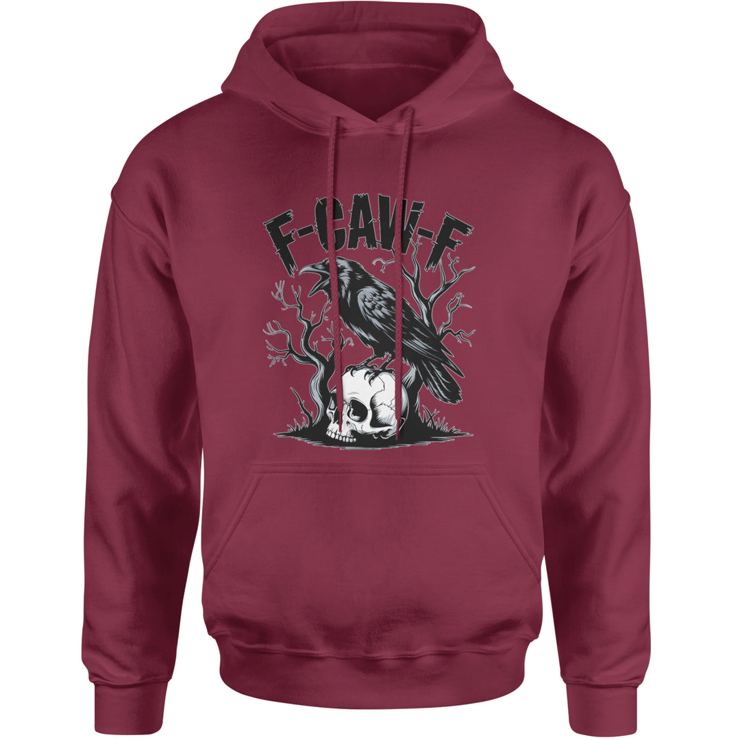 F-Caw-F Crow On Skull F-ck Off Gothic Adult Hoodie Sweatshirt Maroon