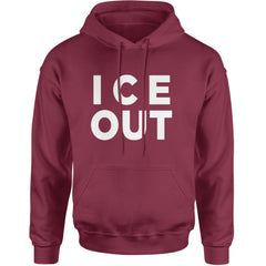 Ice Out Protest Adult Hoodie Sweatshirt Maroon