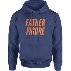 Father Figure Adult Hoodie Sweatshirt Navy Blue