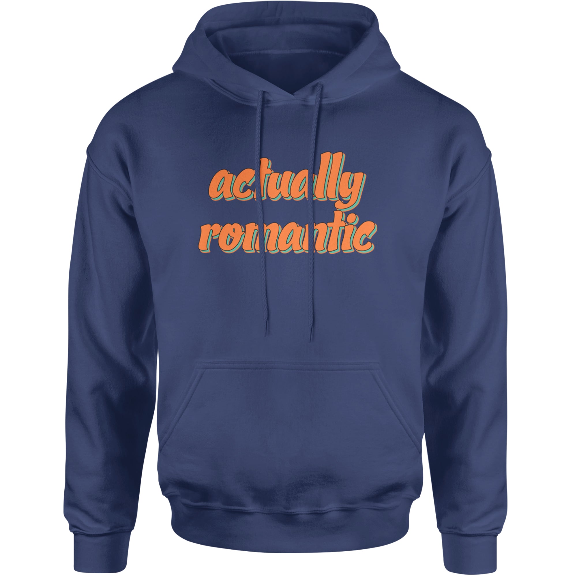 Actually Romantic Adult Hoodie Sweatshirt Navy Blue