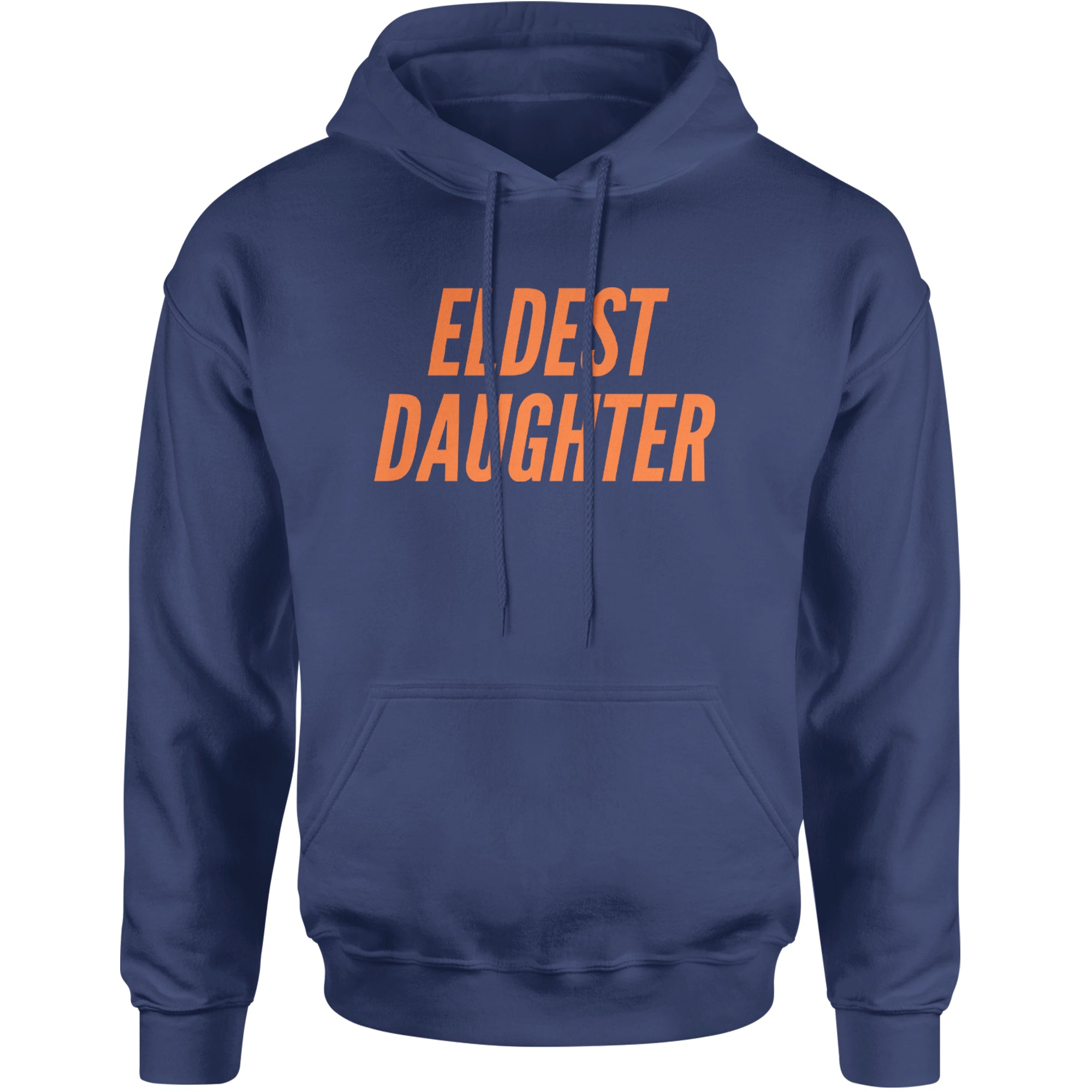 Eldest Daughter Adult Hoodie Sweatshirt Navy Blue