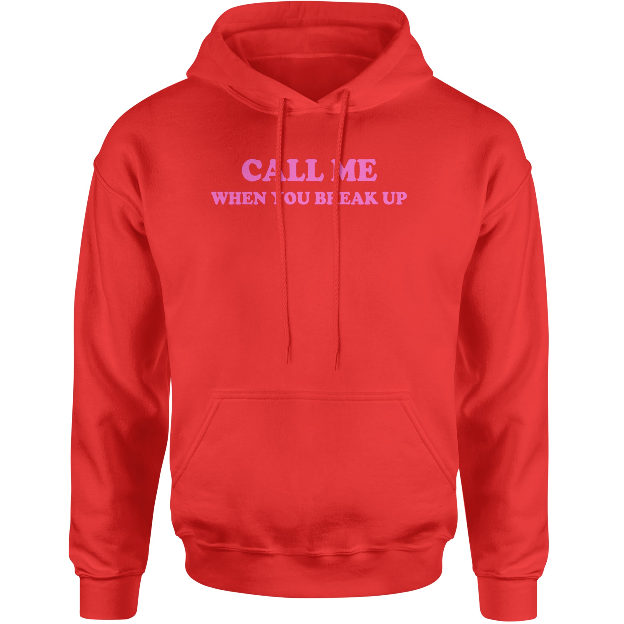 Call ME When You Break Up Adult Hoodie Sweatshirt Red