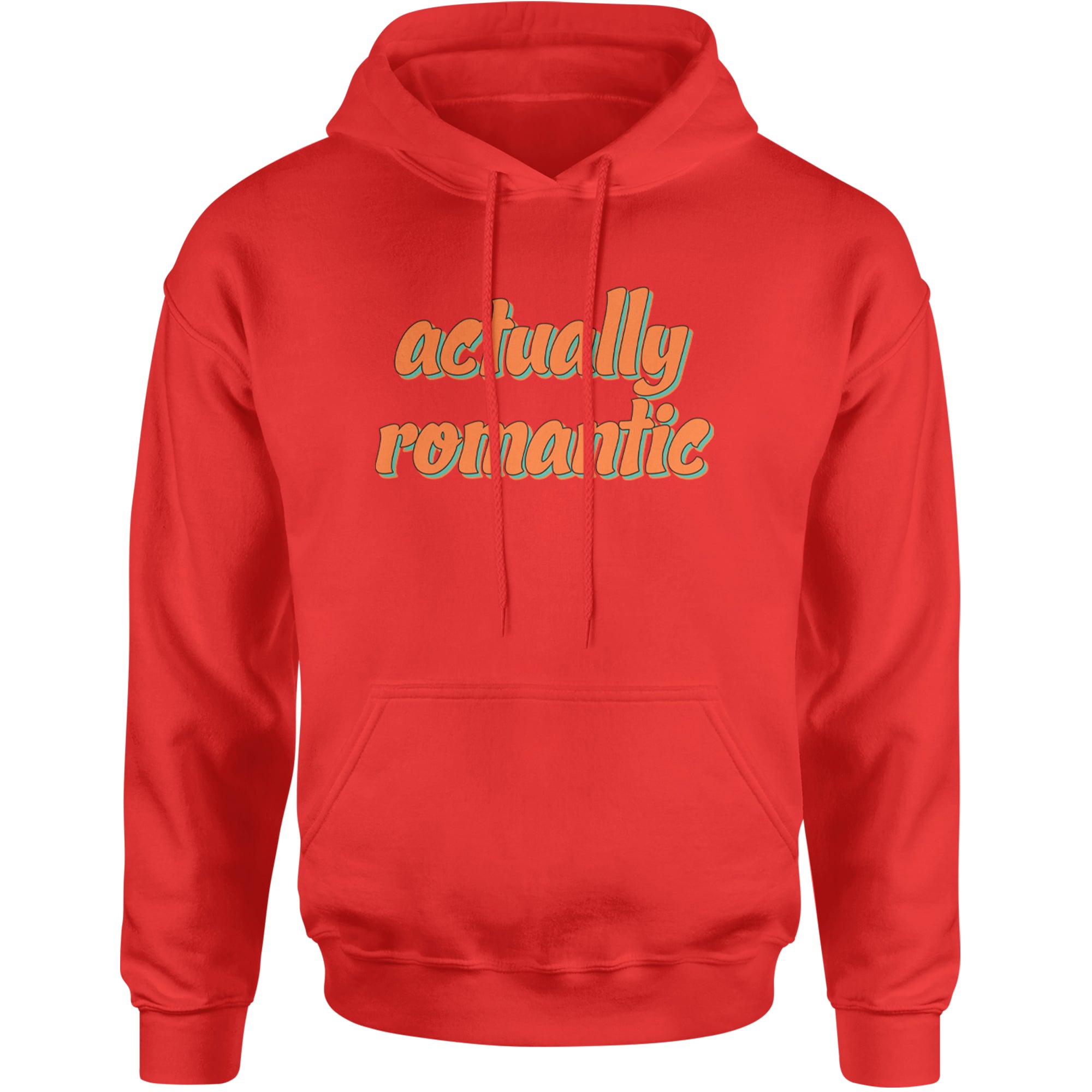 Actually Romantic Adult Hoodie Sweatshirt Red