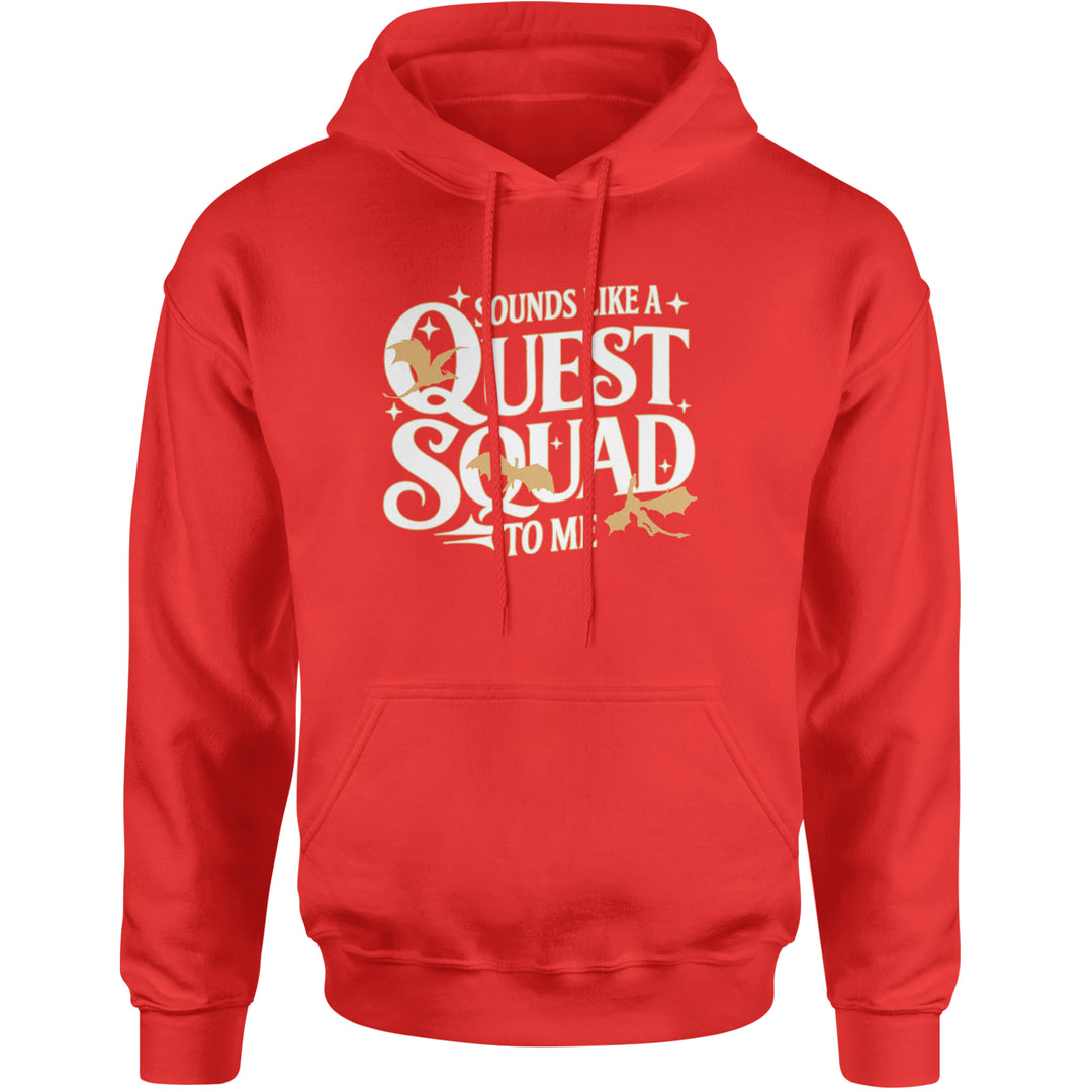 Sounds Like A Quest Squad To Me Empyrean Adult Hoodie Sweatshirt Red