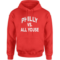 Philly Vs. All Youse Philly Thing Adult Hoodie Sweatshirt Red