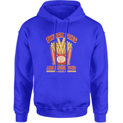 French Fries Are Finger Food IYKYK Adult Hoodie Sweatshirt Royal Blue