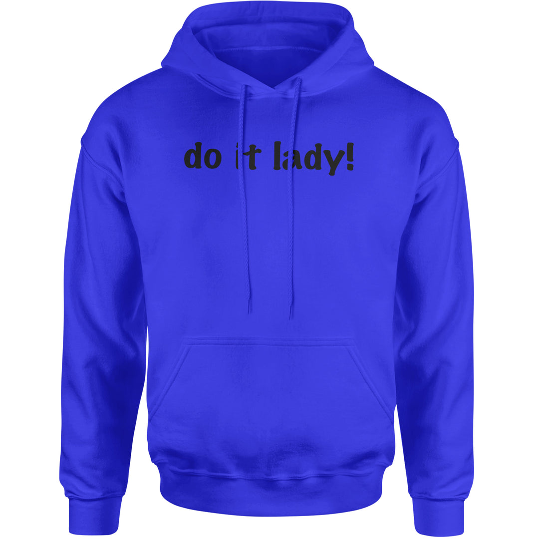 Do It Lady Viral Meme Adult Hoodie Sweatshirt Royal Blue
