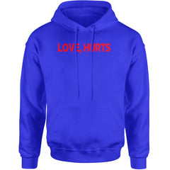Love Hurts Adult Hoodie Sweatshirt Royal Blue