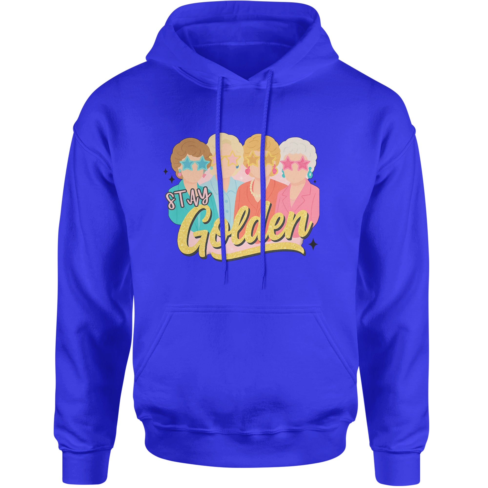 Stay Golden Girls Retro Adult Hoodie Sweatshirt Royal Blue