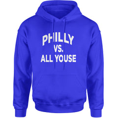 Philly Vs. All Youse Philly Thing Adult Hoodie Sweatshirt Royal Blue