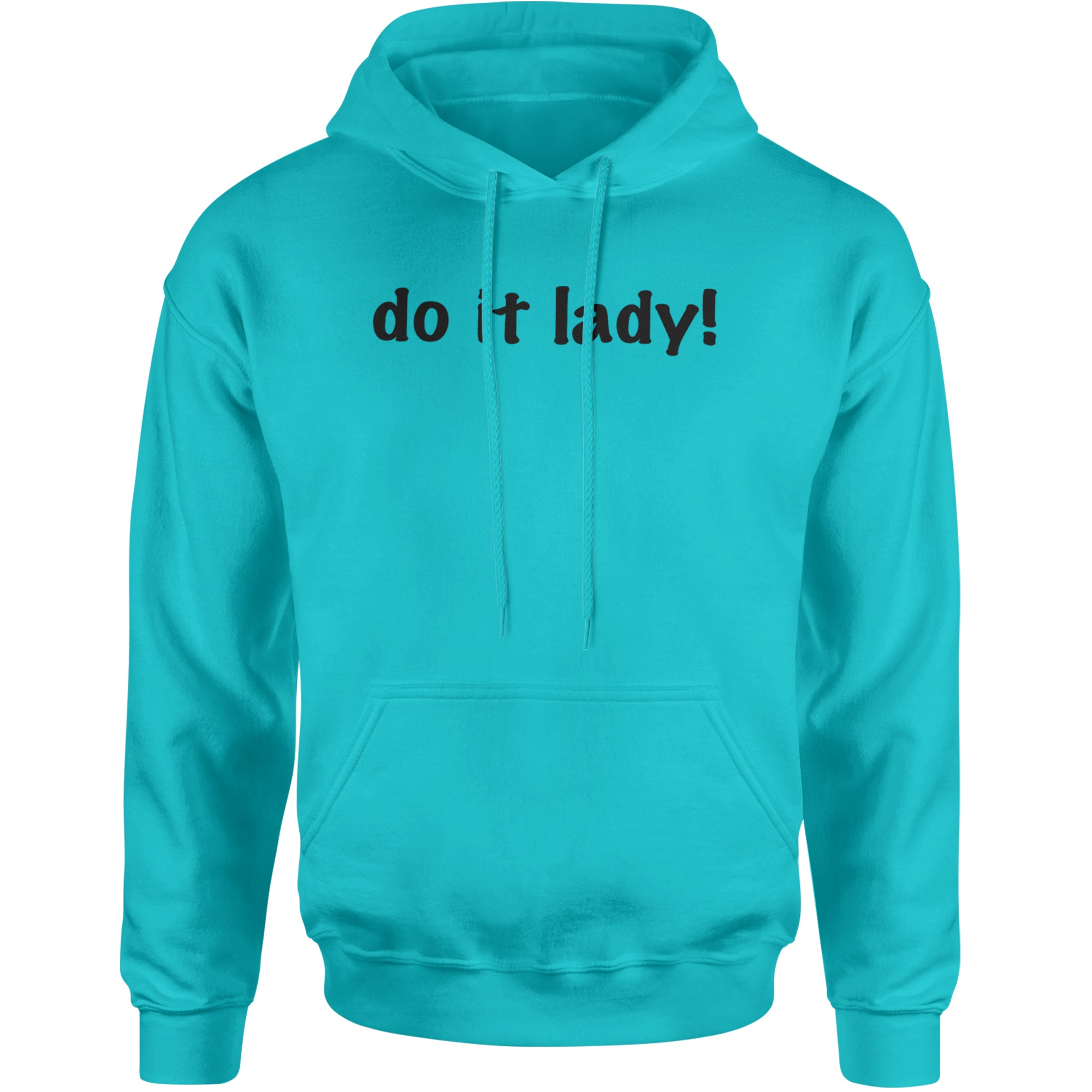 Do It Lady Viral Meme Adult Hoodie Sweatshirt Teal