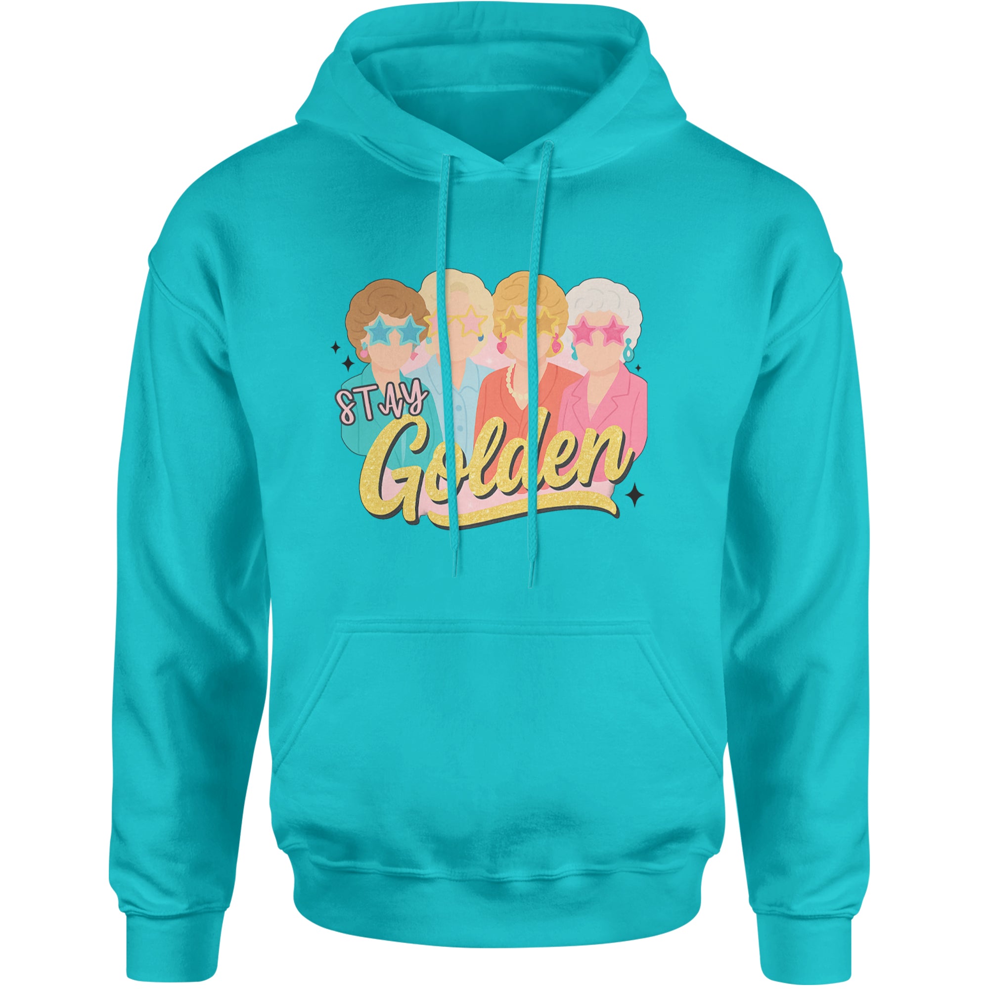 Stay Golden Girls Retro Adult Hoodie Sweatshirt Teal