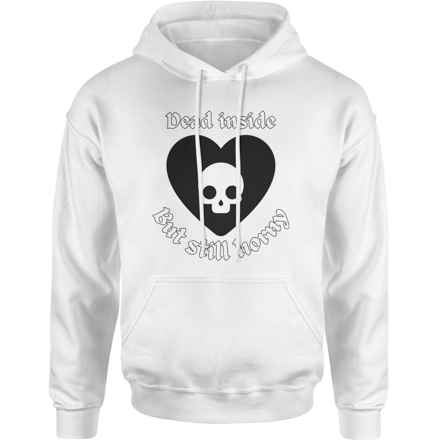 Dead Inside But Still Horny Skull Romantasy Adult Hoodie Sweatshirt White