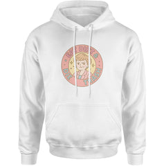 Eat Dirt And Die, Trash Golden Girls Adult Hoodie Sweatshirt White