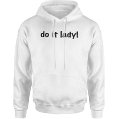 Do It Lady Viral Meme Adult Hoodie Sweatshirt White
