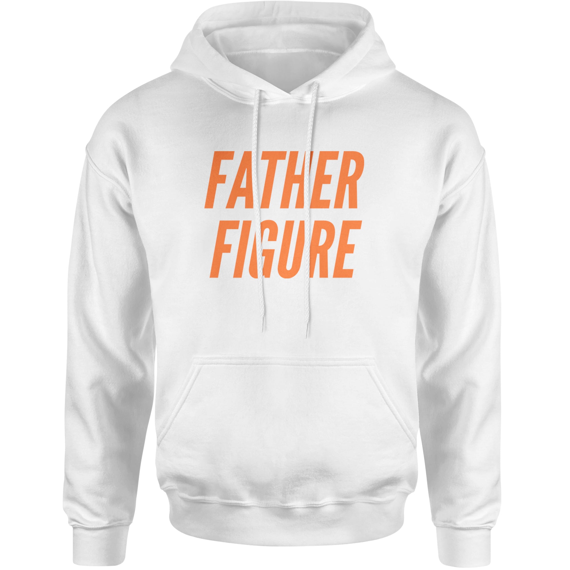 Father Figure Adult Hoodie Sweatshirt White