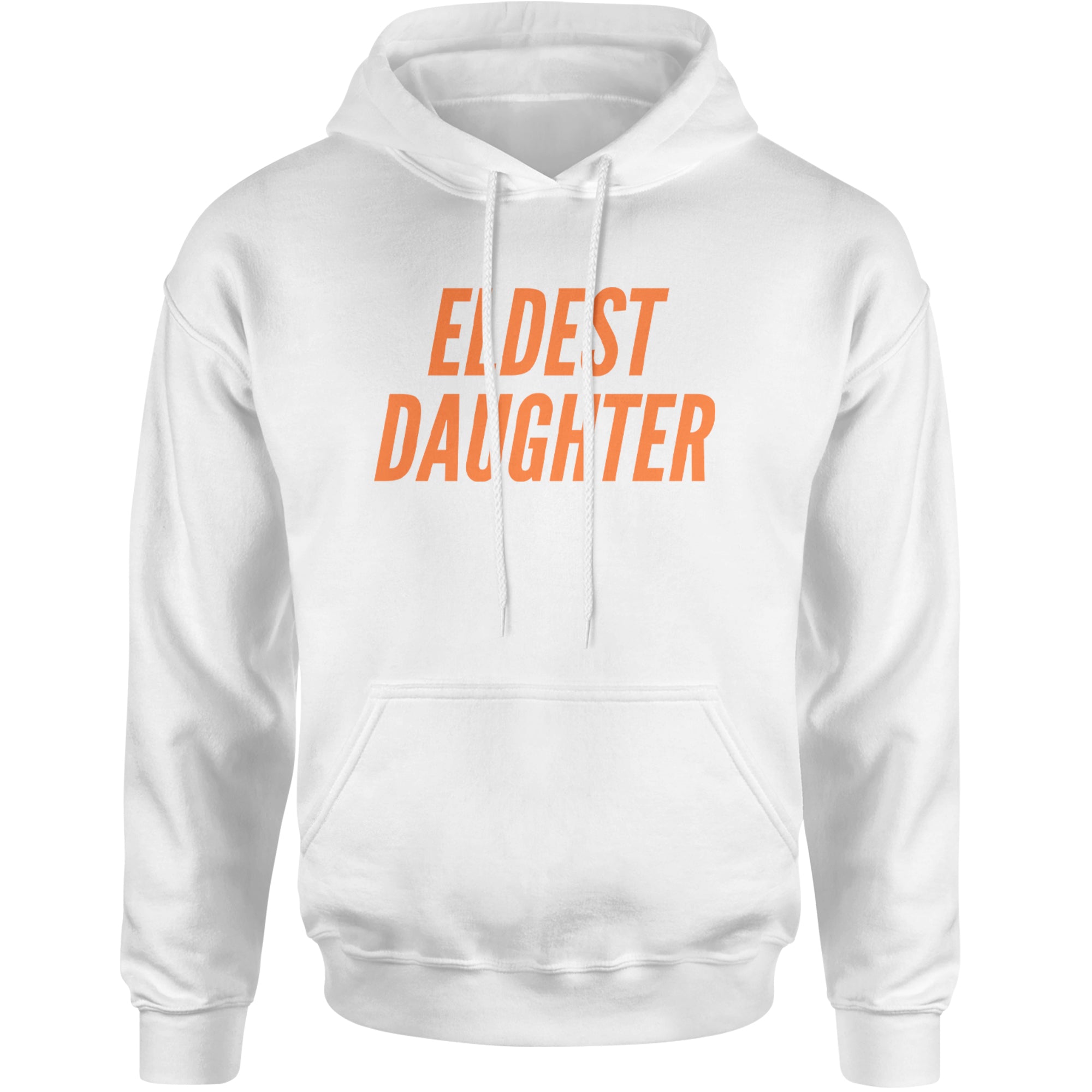 Eldest Daughter Adult Hoodie Sweatshirt White