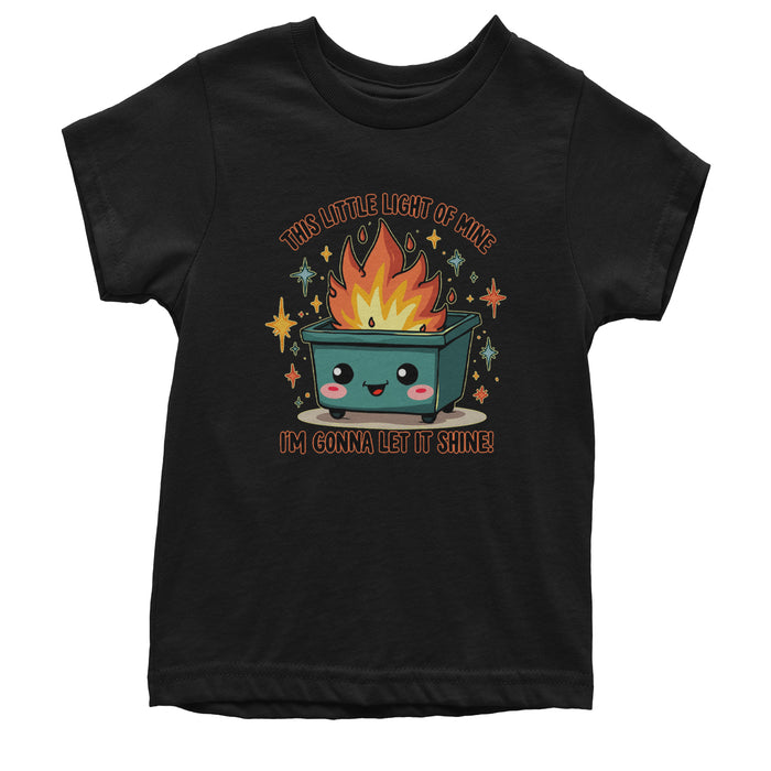 This Little Light of Mine Dumpster Fire Smile Face Youth T-shirt