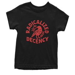 Radicalized by Basic Decency Dove Protest Statement Youth T-shirt Black